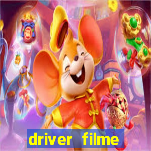 driver filme completo dublado